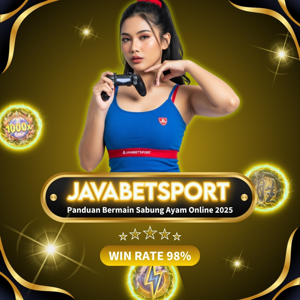 Panduan Bermain Sabung Ayam Online Javabetsport 2025